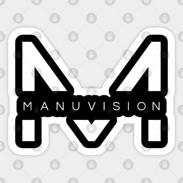 Manuvision . Wear our pasion Sticker by Black & White